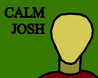 Calm Josh - a short story game