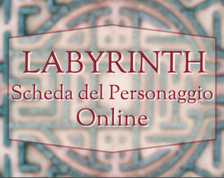 Labyrinth -  Scheda Personaggio Online  