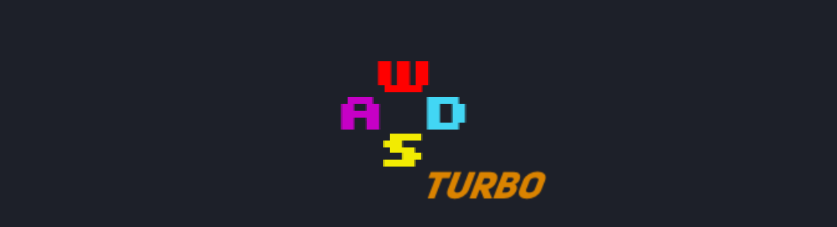 WASD Turbo