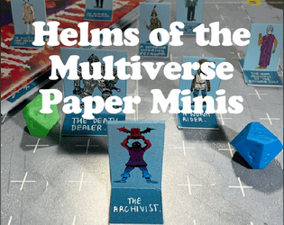 Helms of the Multiverse Paper Minis!   - A downloadable  PDF of paper miniatures featuring some of the characters from Helms of the Multiverse. 