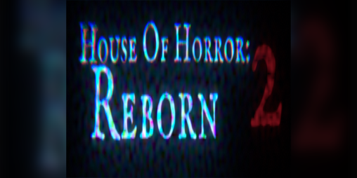 Cover image for House Of Horror 2: Reborn