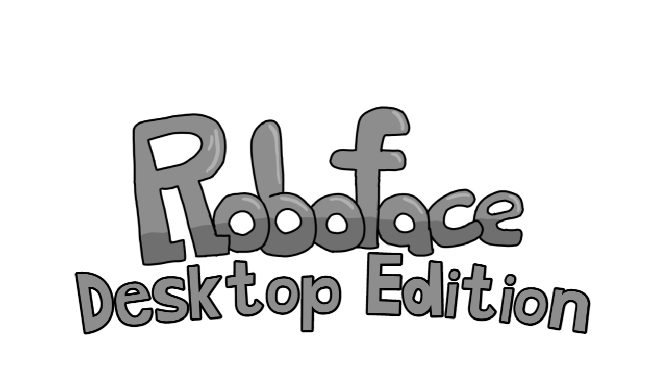 Roboface: Desktop Edition