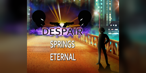 Cover image for Despair Springs Eternal