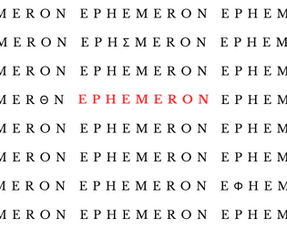 EPHEMERON  