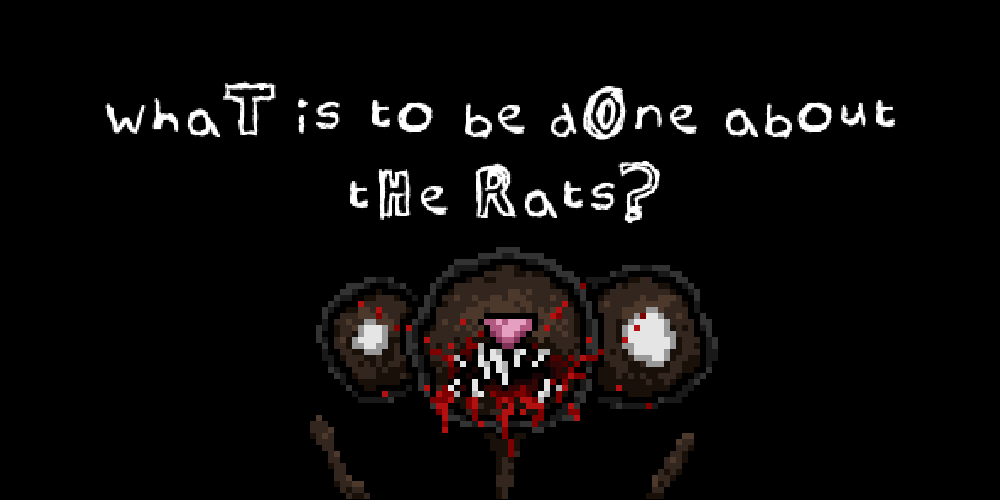 What is to be Done About the Rats?