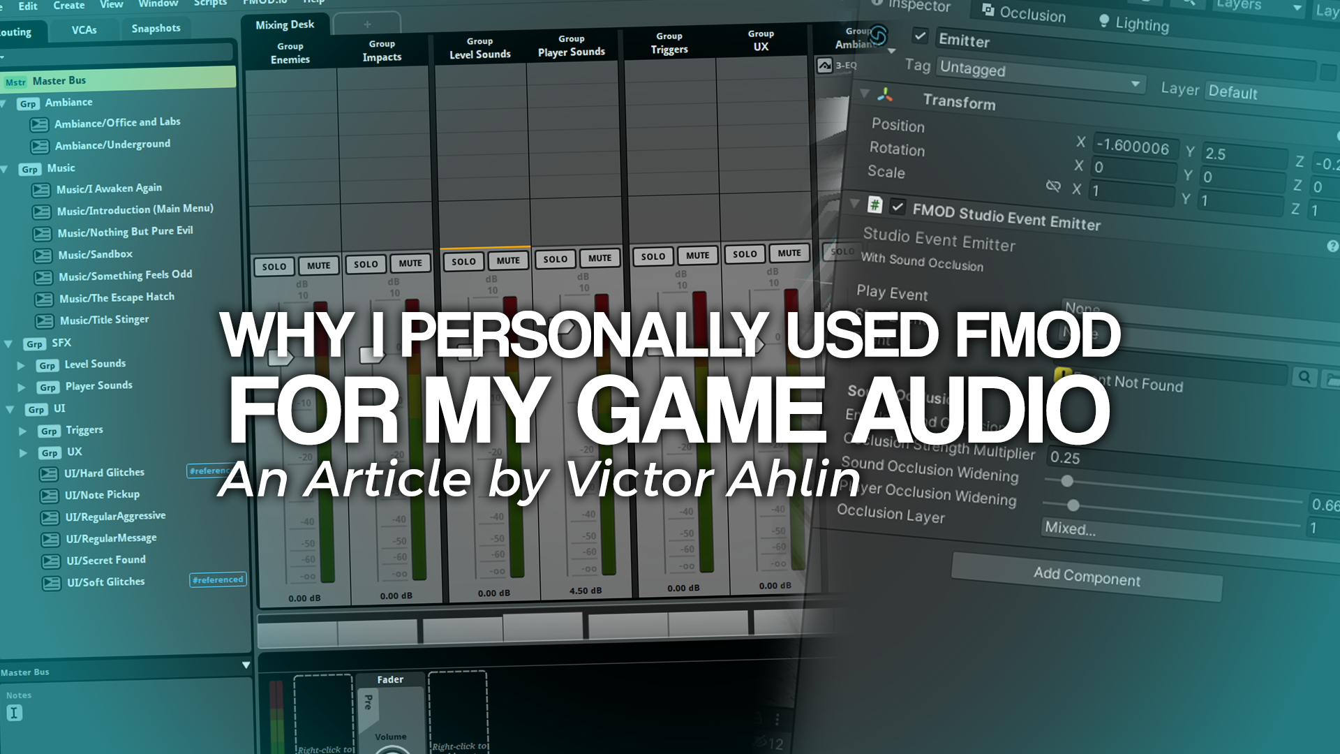 Why I Personally Used FMOD for My Game Audio: DAWs, Indie-Friendly, and Google Resonance Audio