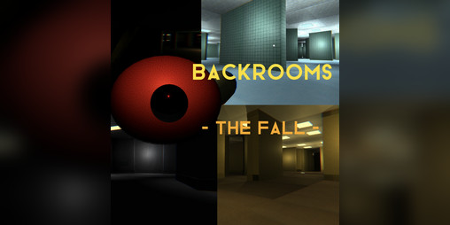 Into The Backrooms (The Fall)