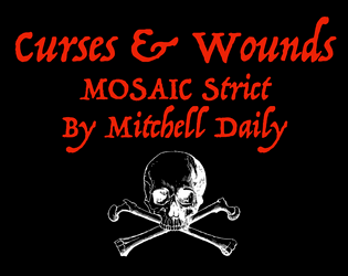 Curses & Wounds   - MOSAIC Strict harm system 