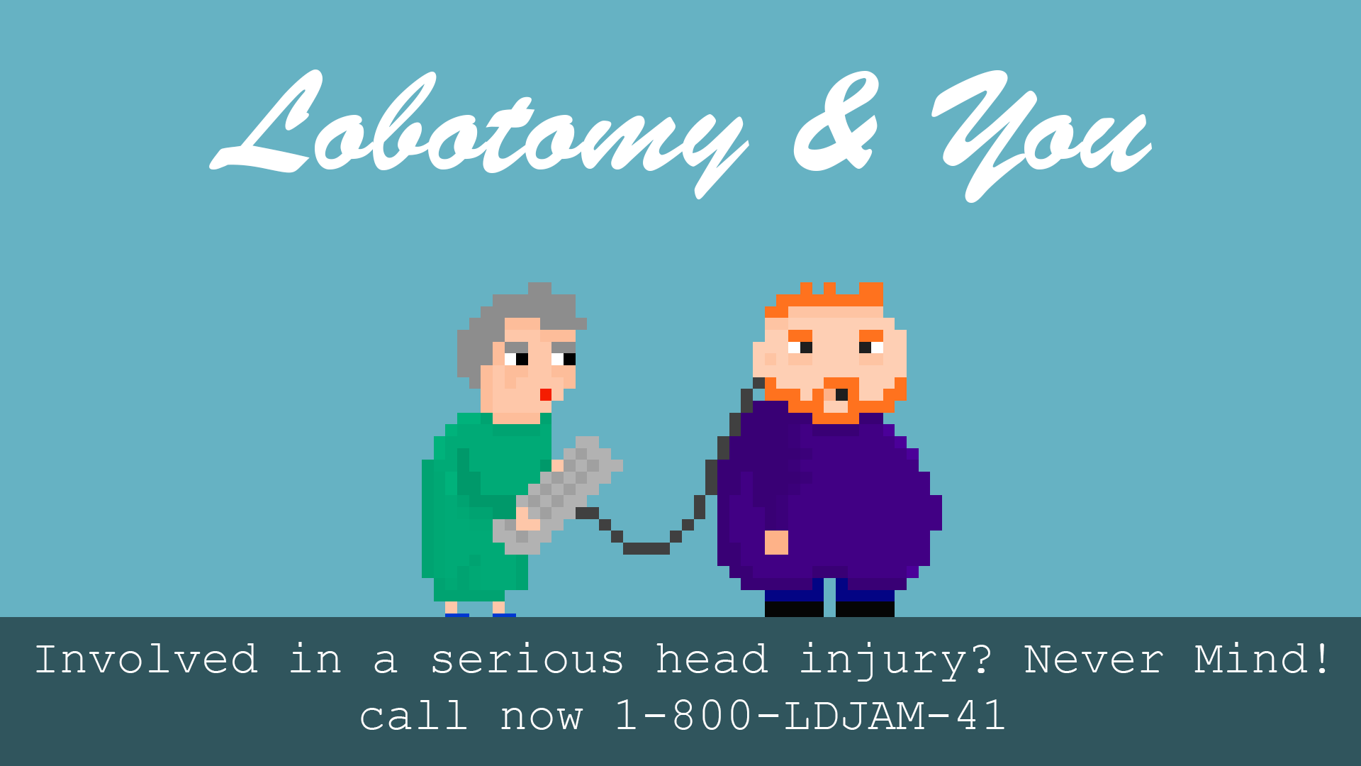 Lobotomy & You