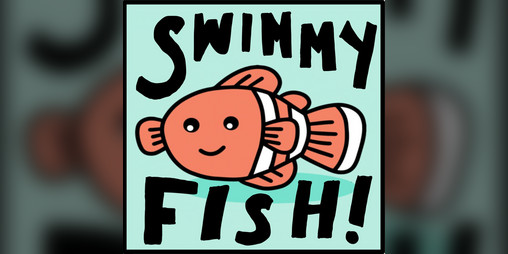 Cover image for Swimmy Fish!