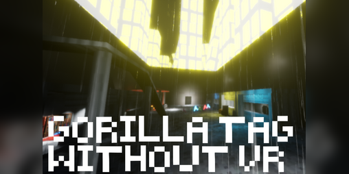 Cover image for Gorilla Tag without VR (HUGE SUMMER UPDATE)