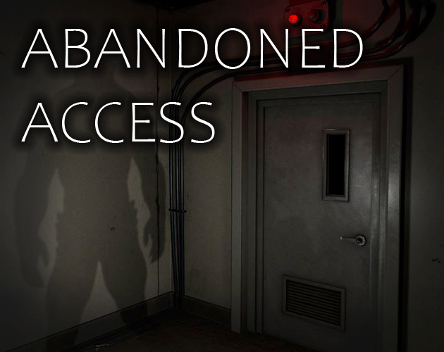 ABANDONED ACCESS