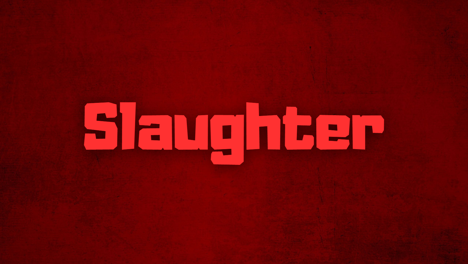 Slaughter