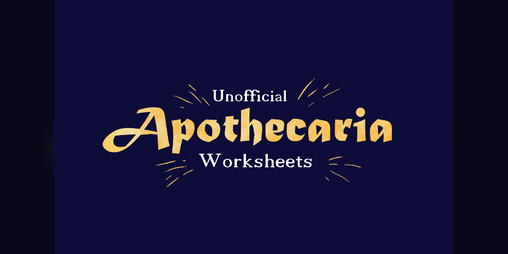 Cover image for Unofficial Apothecaria Worksheets
