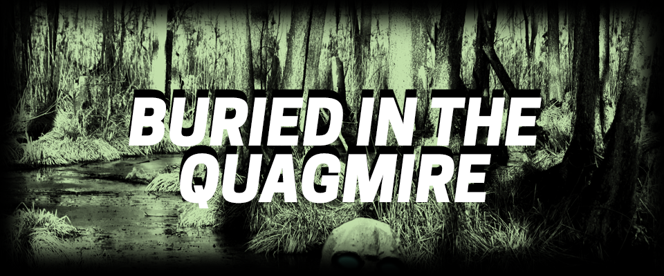 Buried in the Quagmire