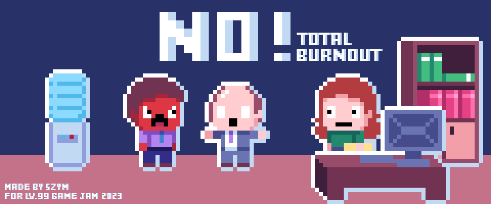 No ! Total Burnout