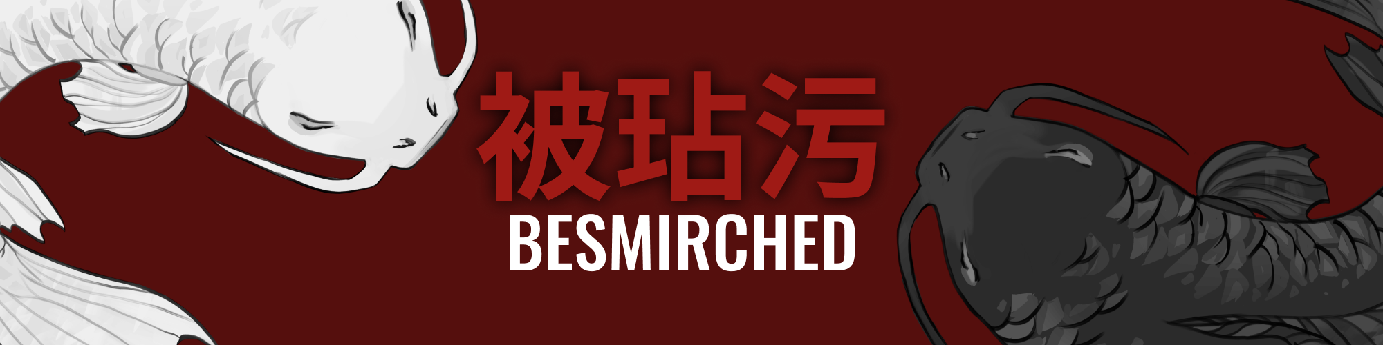 BESMIRCHED [PROTOTYPE]