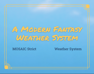 Modern Fantasy Weather System   - A single card weather system set in a modern fantasy setting. 
