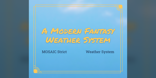 Cover image for Modern Fantasy Weather System