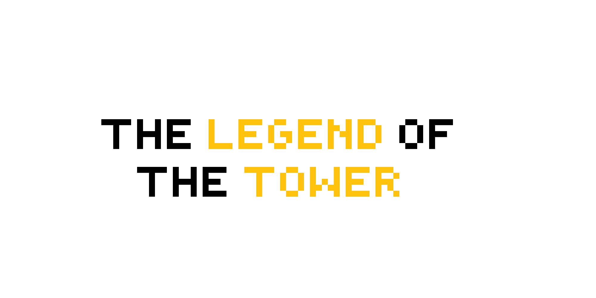 The Legend of the Tower