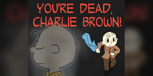 Cover image for You're Dead, Charlie Brown!