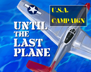 Until the Last Plane - USA campaign
