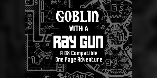 Cover image for Goblin With a Ray Gun