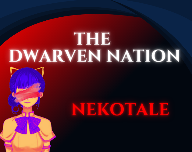 NekoTale : The Dwarven Nation