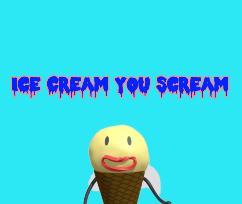 Ice Cream, You Scream