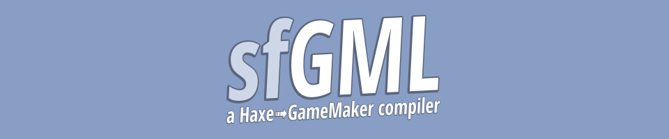 sfgml - a Haxe➜GameMaker compiler