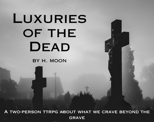 Luxuries of the Dead  