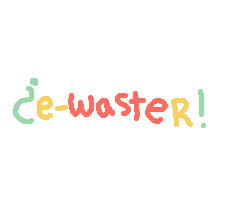 ¿e-waste(d)r!