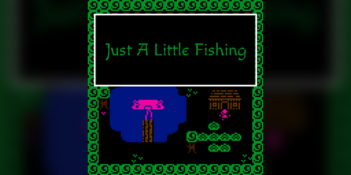 Cover image for Just A little Fishing