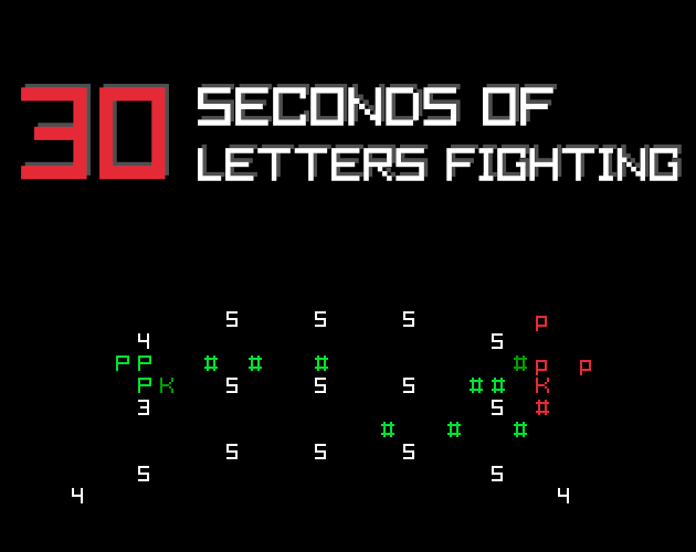 30 Seconds Of Letters Fighting