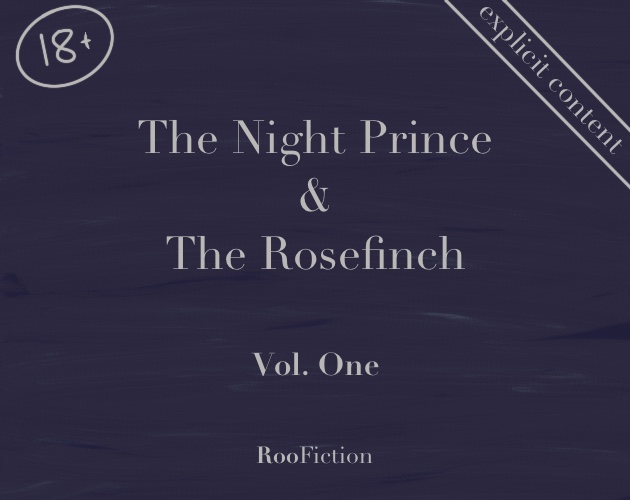 The Night Prince & The Rosefinch Vol 1