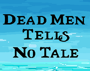 Dead Man Tells no Tale