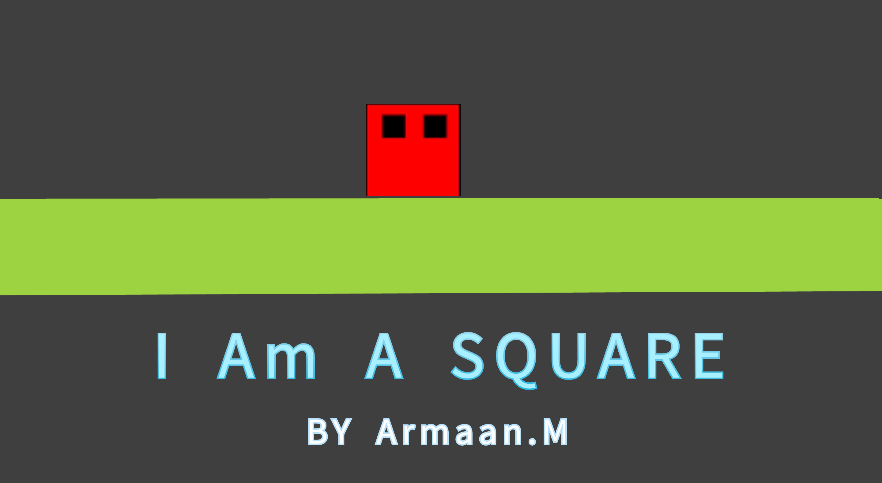 I Am A Square