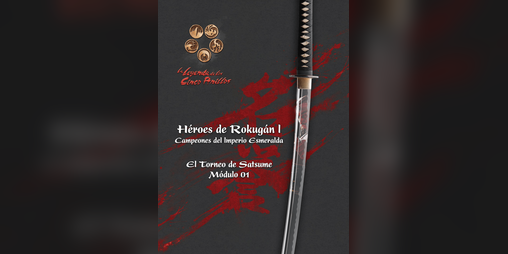 Cover image for L5A - CIE 01 El Torneo de Satsume - Héroes de Rokugán I [Maquetación antigua]
