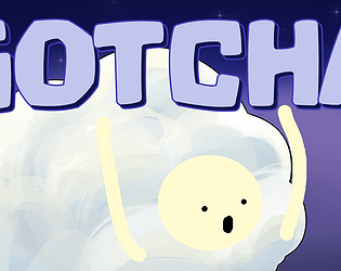 Gotcha!