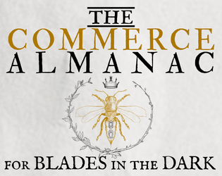 The Commerce Almanac [for Blades in the Dark]  