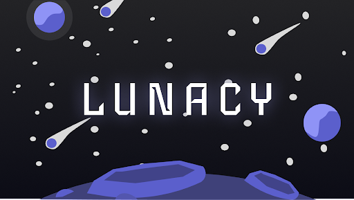 Lunacy : First Launch