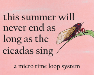 as long as the cicadas sing   - a business card game about being stuck in a time loop at the end of summer 
