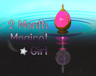 2 Month Magical Girl  