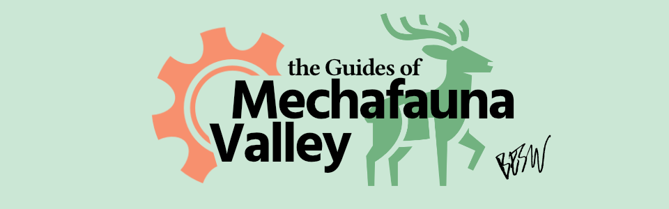 The Guides of Mechafauna Valley (early access)