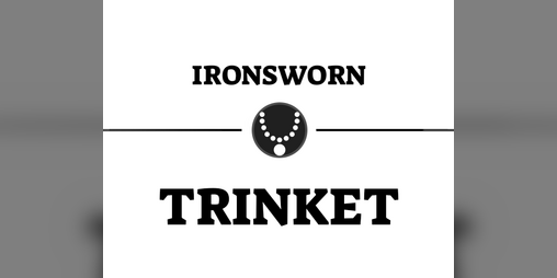 Cover image for Sentimental Magic: Trinkets and Relics for Ironsworn