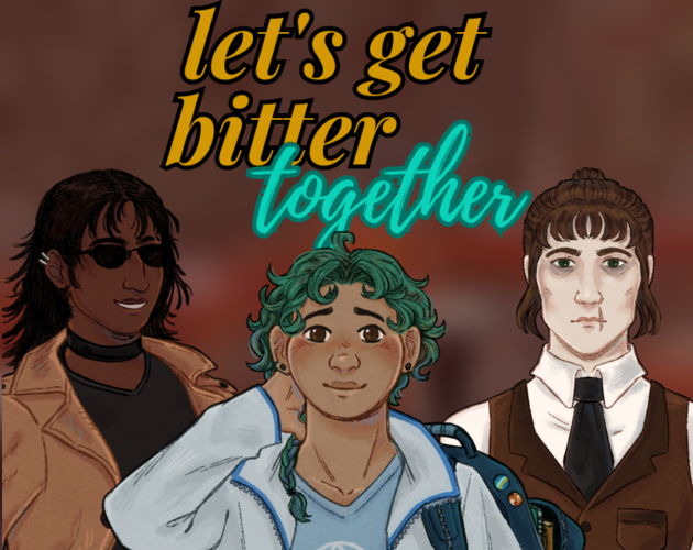 Cover image for Let's Get Bitter Together