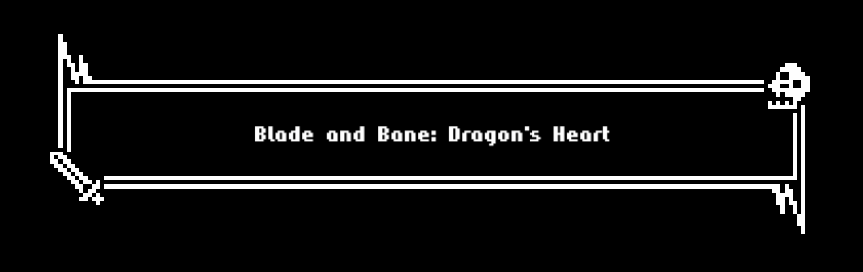 Blade and Bane: Dragon's Heart