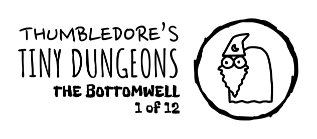 Thumbledore's Tiny Dungeons #1