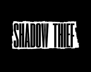 Shadow Thief