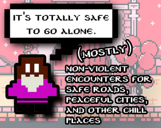 It's Totally Safe to Go Alone - (Mostly) Non-Violent Encounters for Safe Roads, Peaceful Cities, and Other Chill Places   - (Mostly) Non-Violent Encounters for Safe Roads, Peaceful Cities, and Other Chill Places 